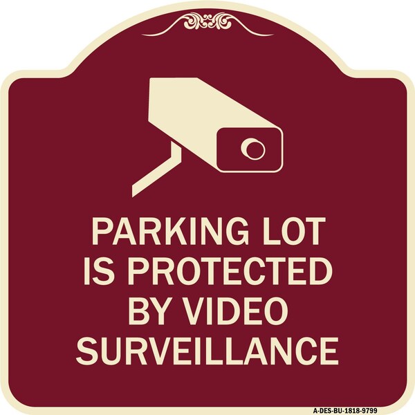 Designer Series-Parking Lot Is Protected By Video Surveillance With Graphic, 18" H, BU-1818-9799